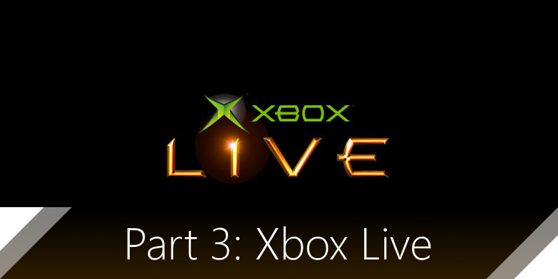 part 3 Xbox Live
