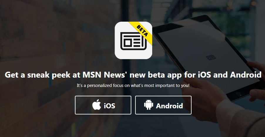 Microsoft releases new MSN News beta apps for iOS and Android devices