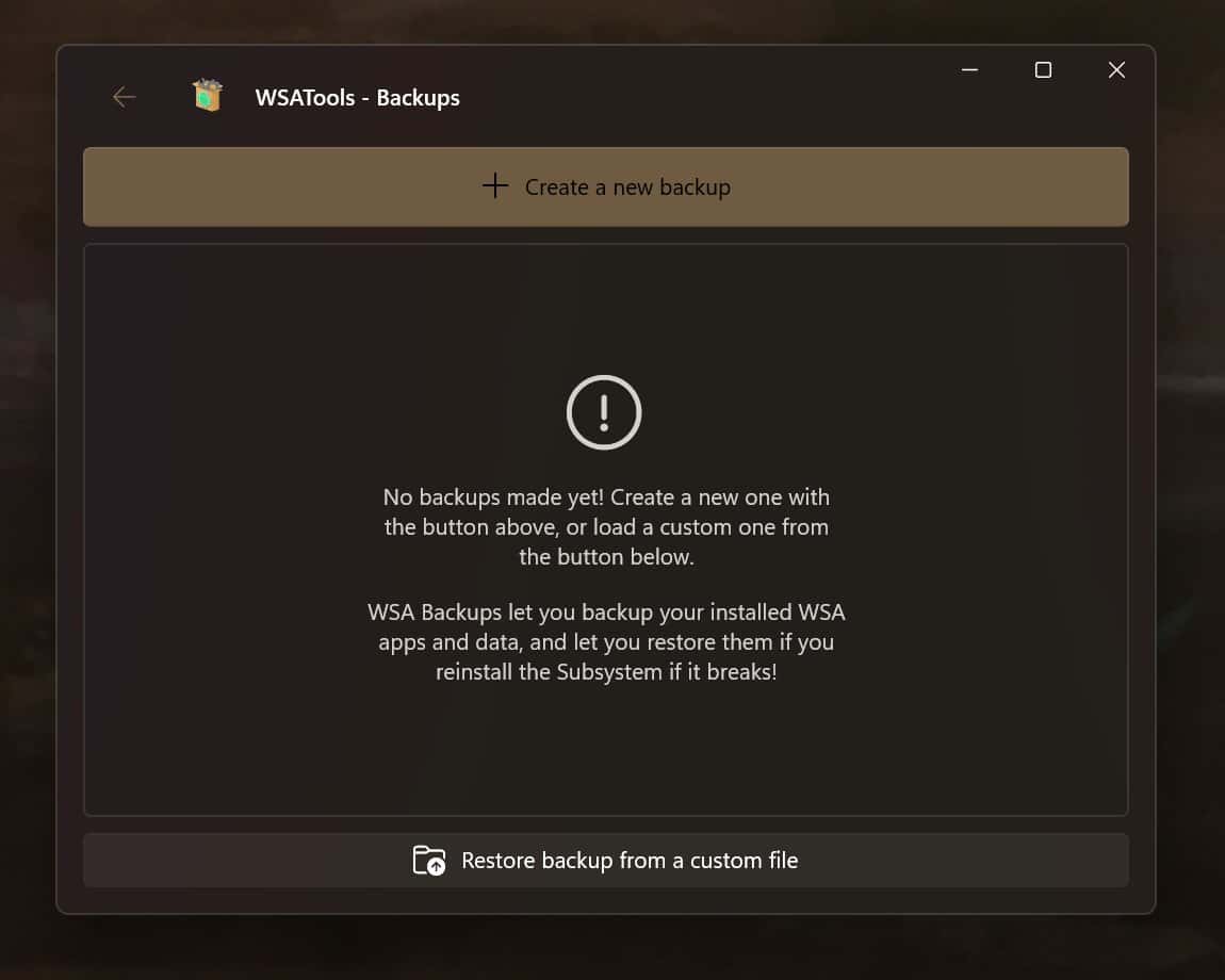 WSATools  Backups will let you back up your Windows 11 WSA Android apps easily