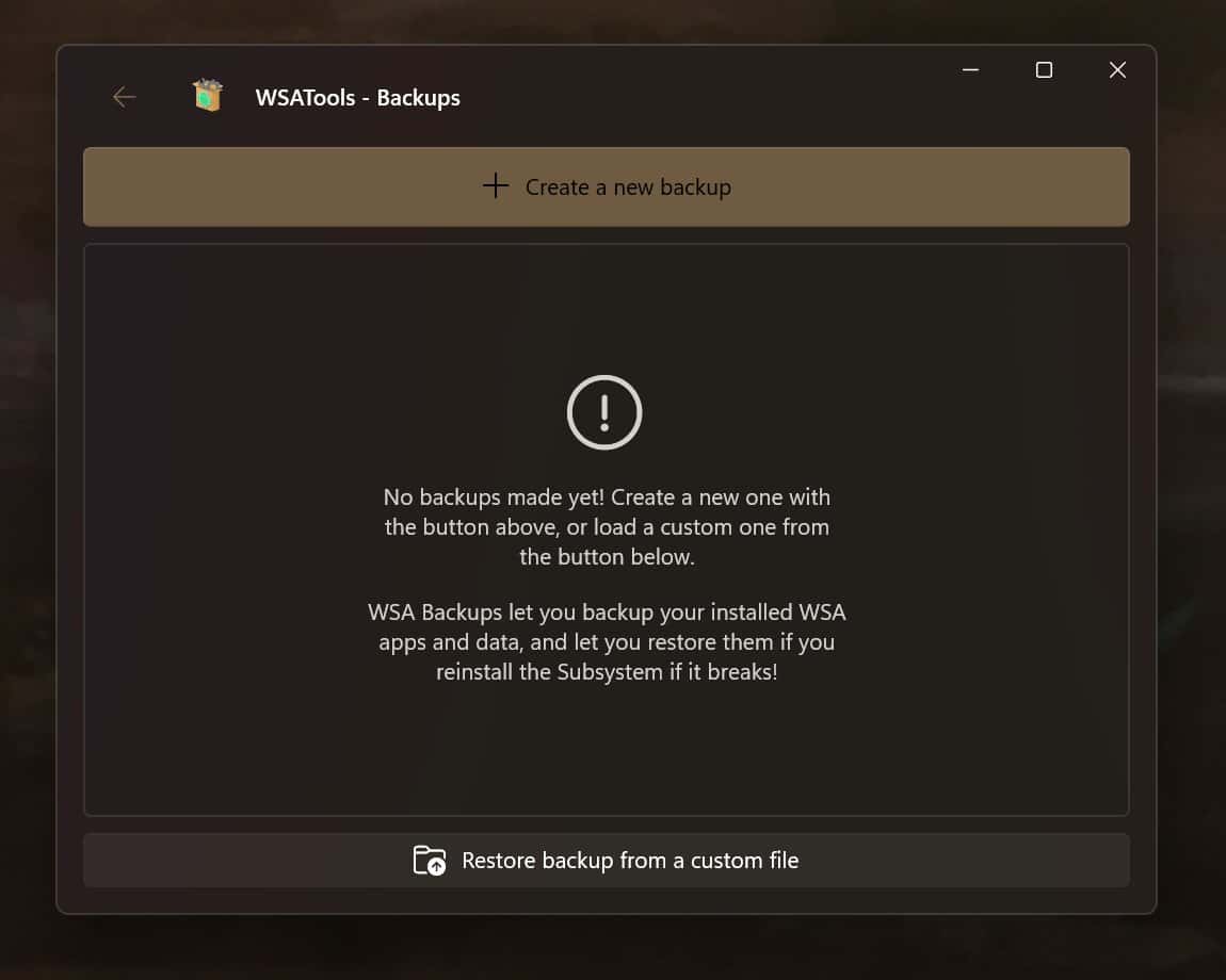 A WSATools Backups segítségével egyszerűen készíthet biztonsági másolatot a Windows 11 WSA Android-alkalmazásairól