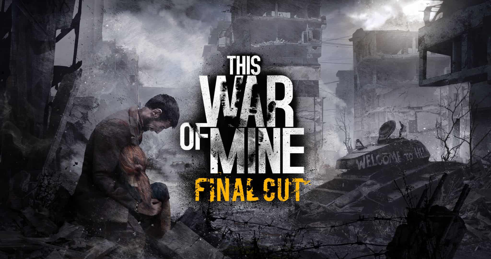 This War of Mine: Final Cut game poster