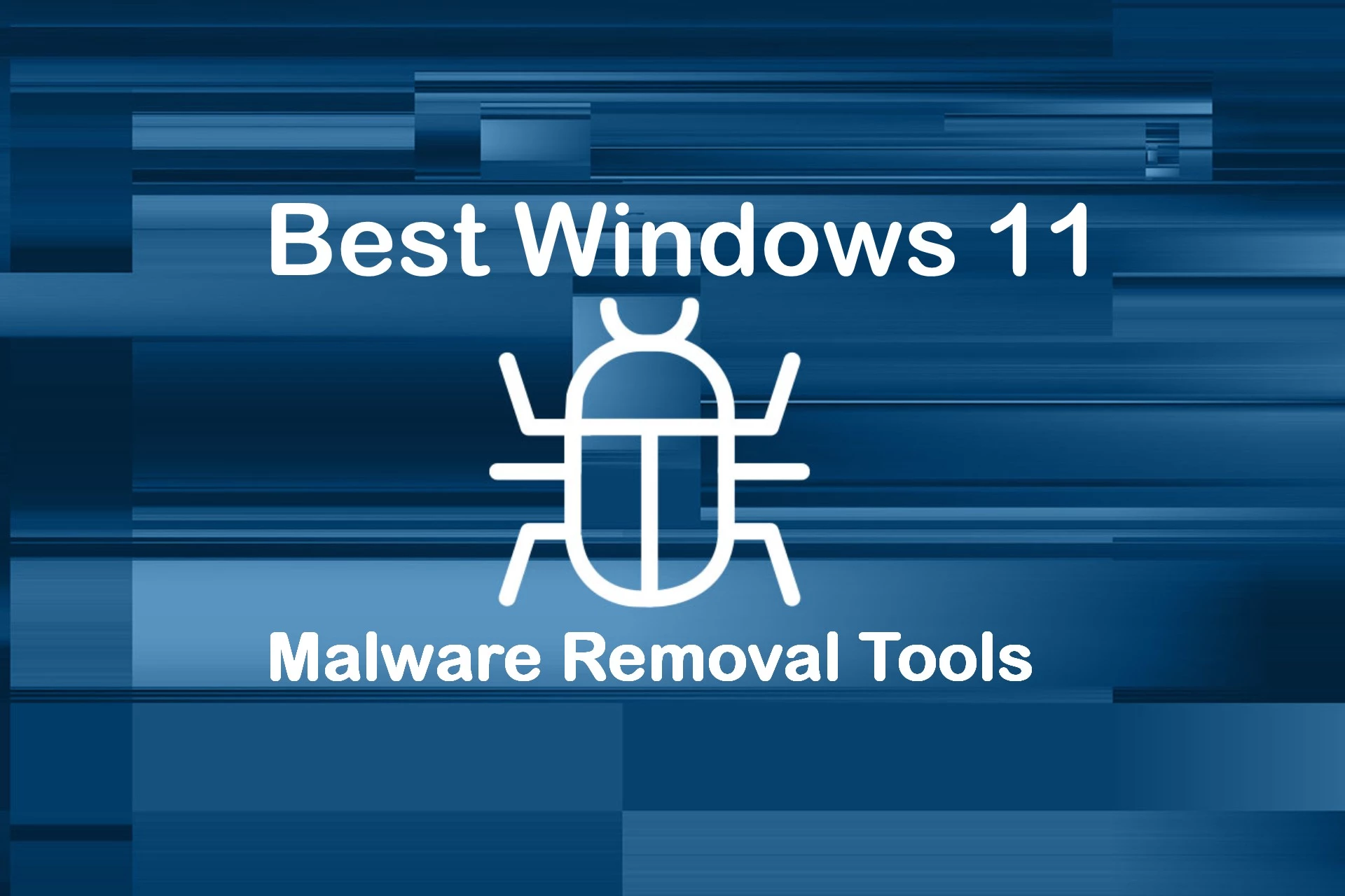 Windows 11 Malware Removal Tool