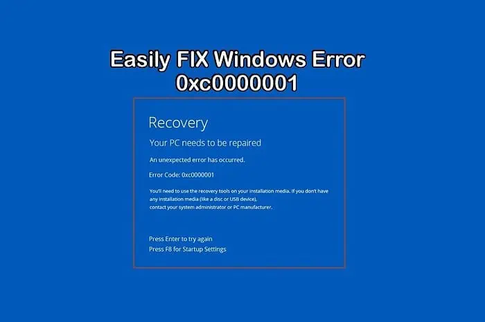 如何修复Windows 10错误代码0xc0000001