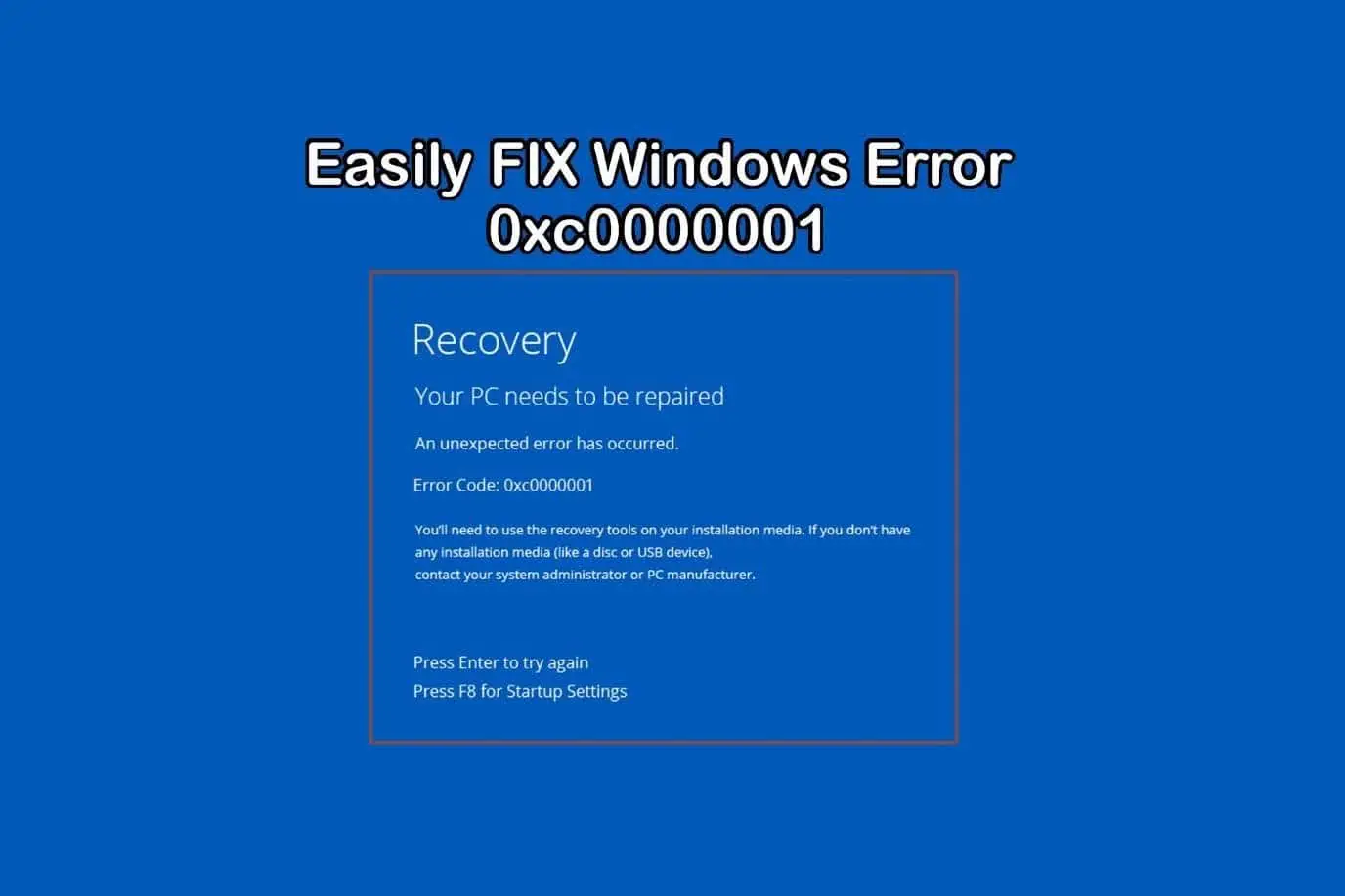 how to repair windows 10 error code 0xc0000001