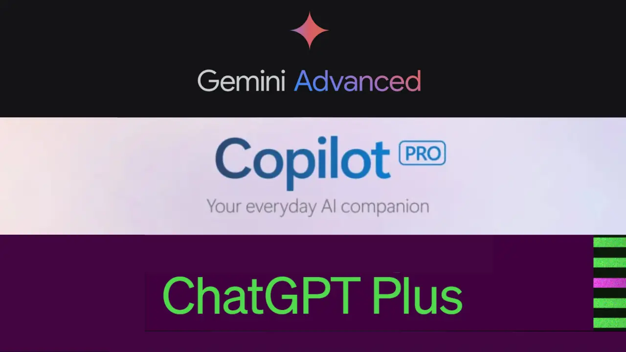 Comparison of ChatGPT Plus, Copilot Pro, and Gemini Advanced paid subscription plans