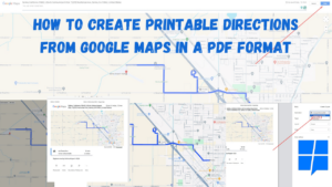 How to Create Printable Directions From Google Maps in PDF