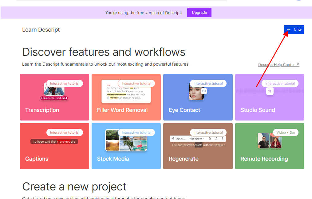 Once you're on Descript's drive, click on new to start a new project.