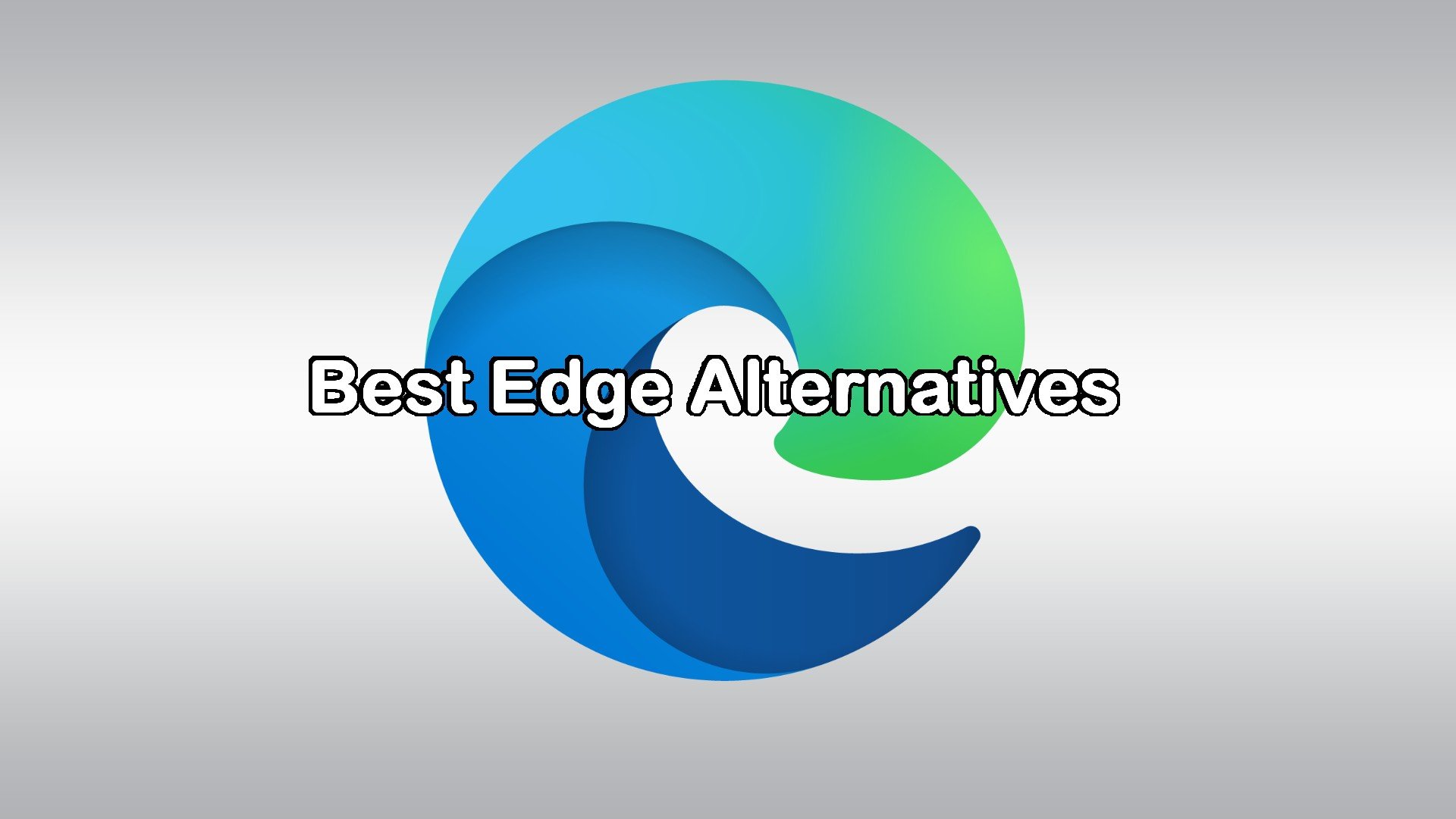 Microsoft Edge Alternative