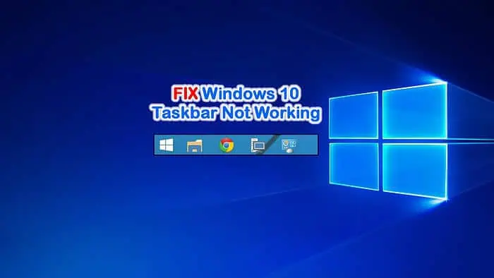 Windows 10 Taskbar Not Working