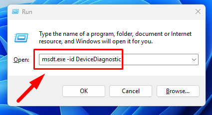 Type msdt.exe -id DeviceDiagnostic