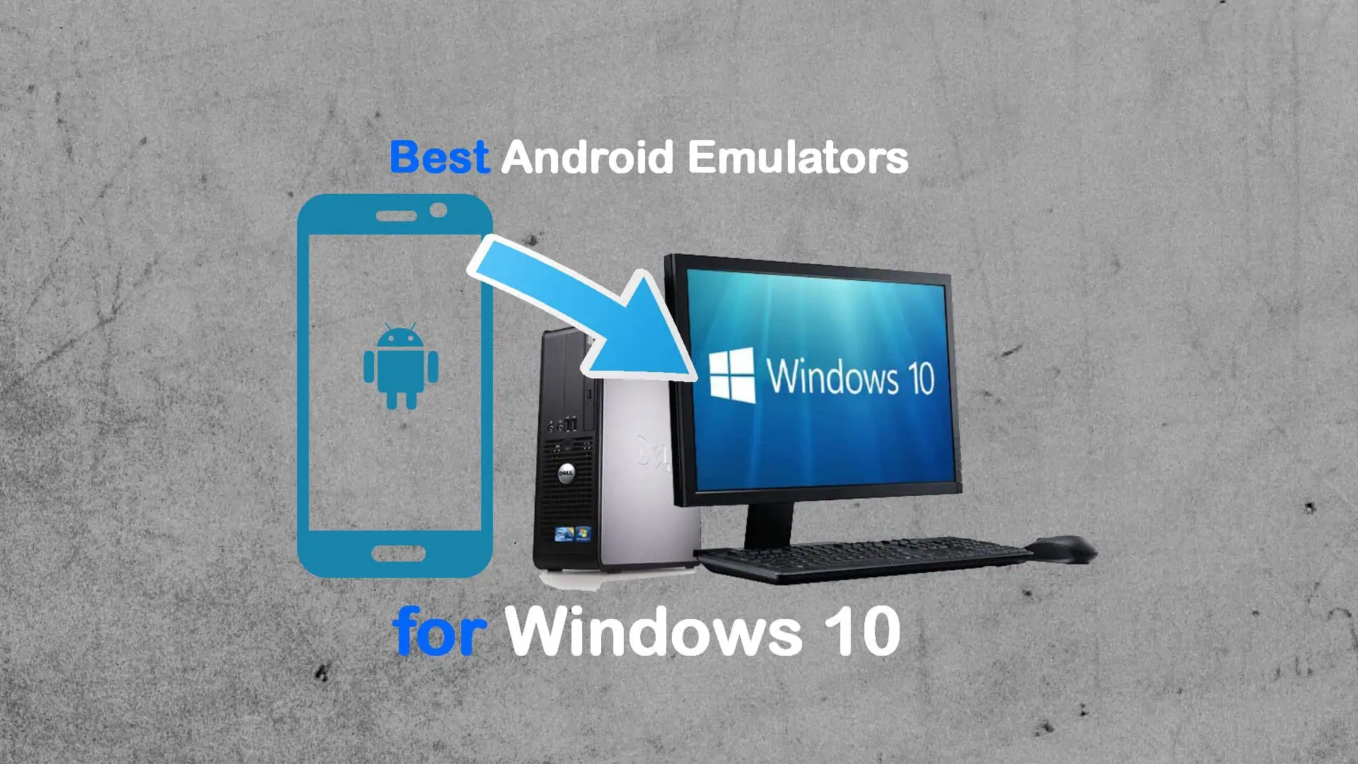 Best Android Emulator for Windows 10