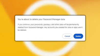 You're about to delete Password Manager data - Chrome