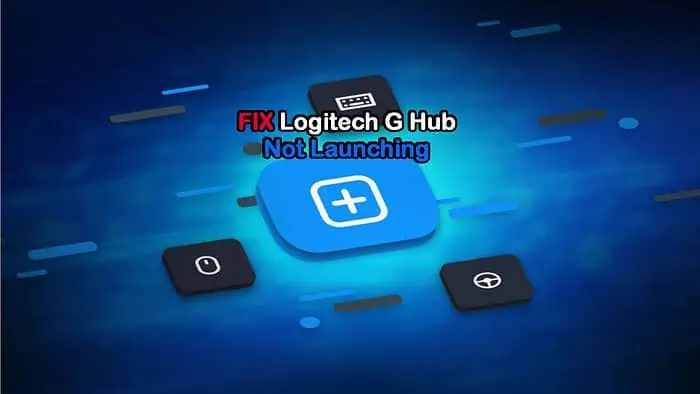 Logitech G Hub not launching