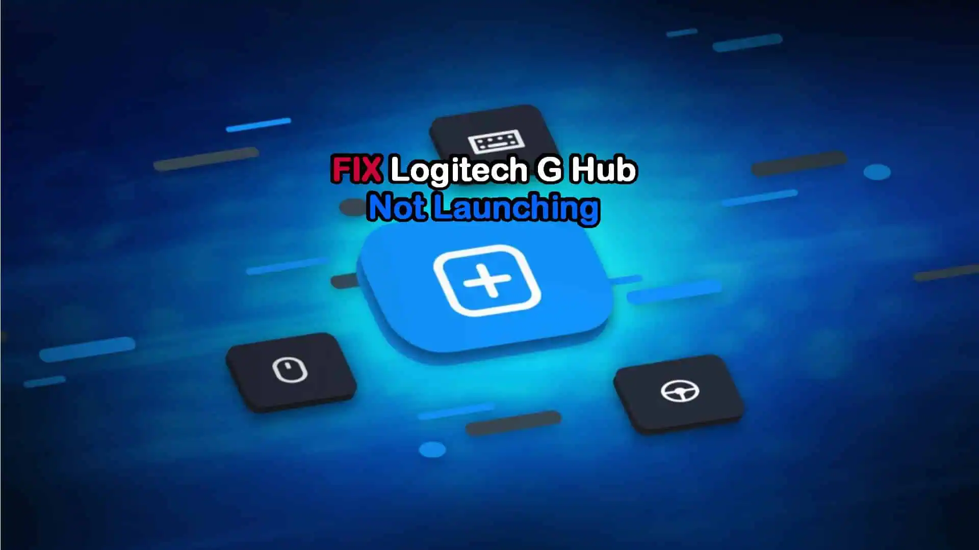 Logitech G Hub not launching