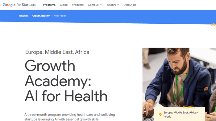 Google Startups is now focusing on Europe's healthcare sector with its new Growth Academy program.