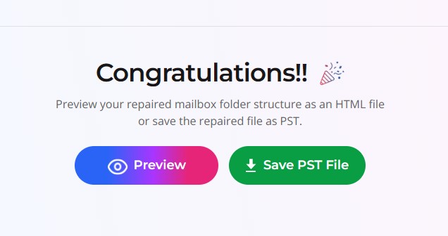 Congratulations message after successfully repairing the corrupt PST file.